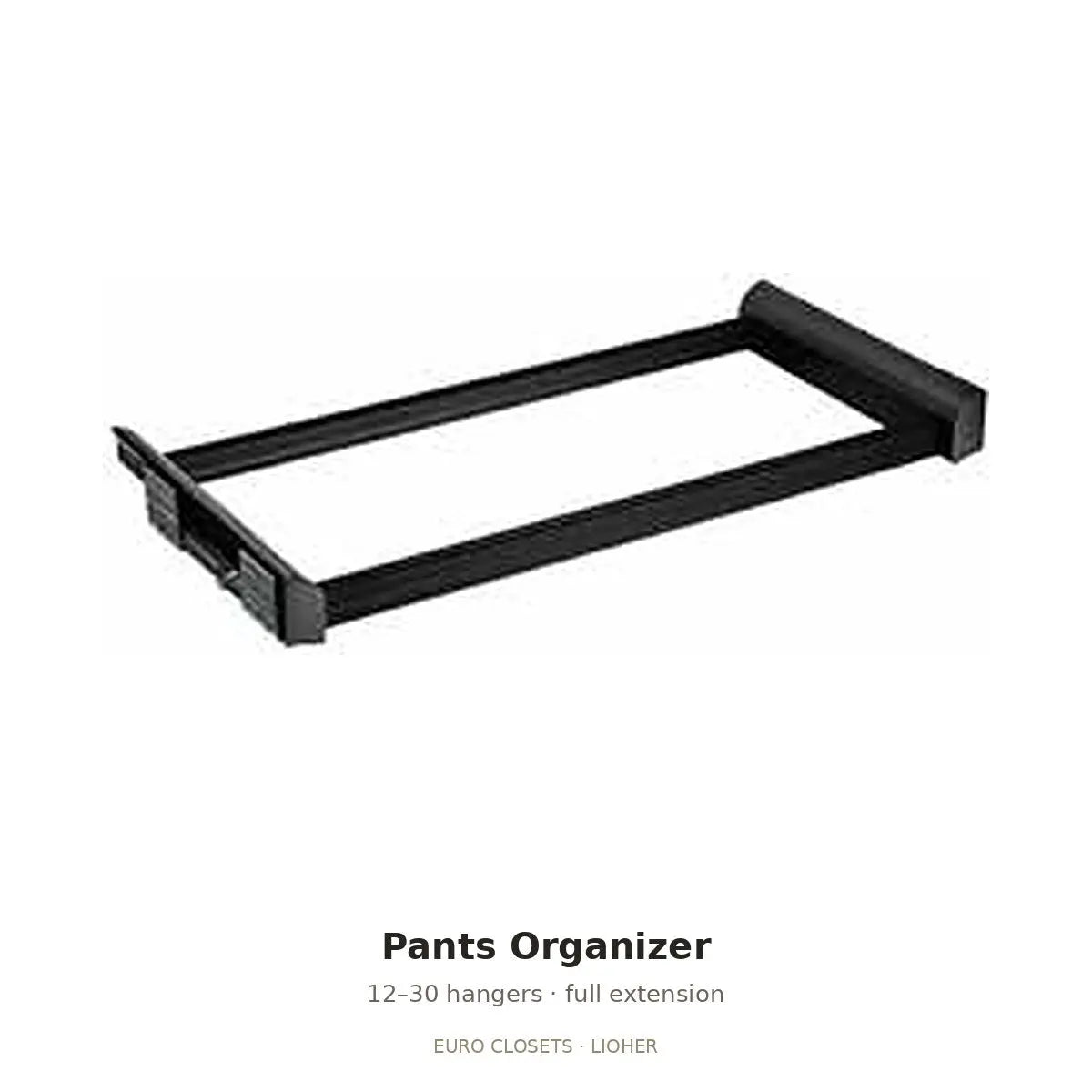 Euro Closet pull-out pants organizer