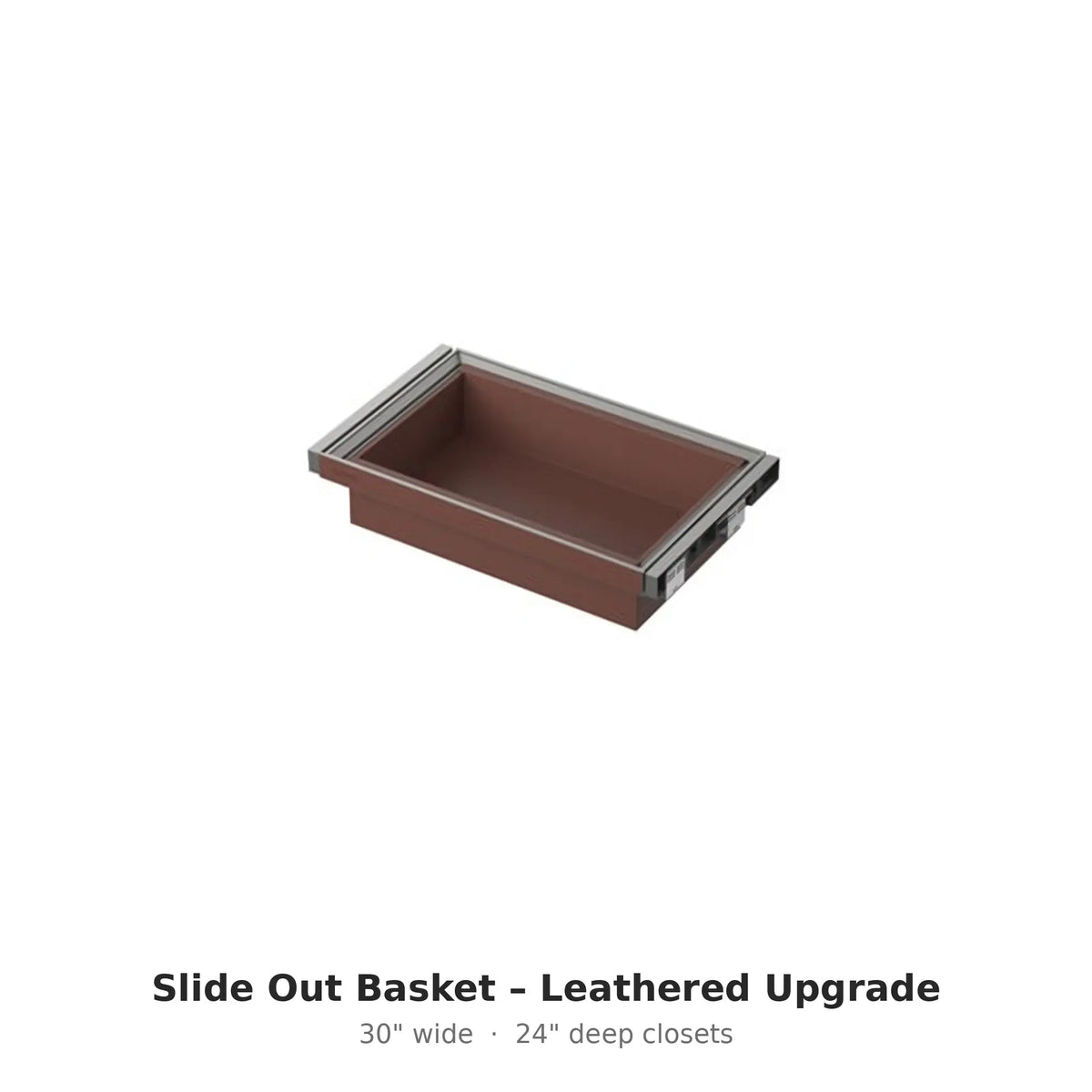 Slide Out Basket – leathered upgrade – Modern Closet